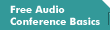 Free Audio Conference Basics